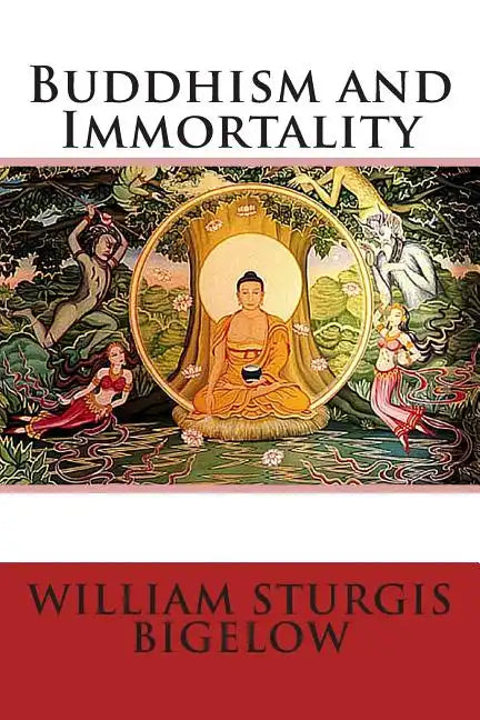 Buddhism and Immortality - Paperback