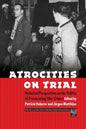 Atrocities on Trial: Historical Perspectives on the Politics of Prosecuting War Crimes - Paperback