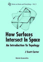 How Surfaces Intersect in Space: An Introduction to Topology (2nd Edition) - Paperback