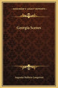 Georgia Scenes - Hardcover