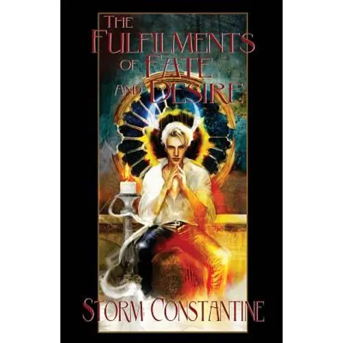 The Fulfilments of Fate and Desire: Book Three of The Wraeththu Chronicles - Paperback