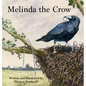 Melinda the Crow - Hardcover