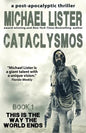Cataclysmos: a post-apocalyptic thriller Book 1 - Paperback