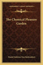 The Chemical Pleasure Garden - Paperback