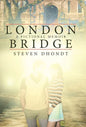 London Bridge: A Fictional Memoir - Hardcover