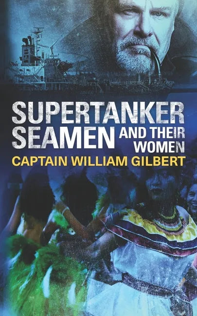 Supertanker Seamen and their women - Paperback