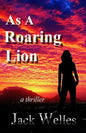 As a Roaring Lion: a UK & Africa thriller - Paperback
