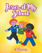 Jesus at My School - Paperback