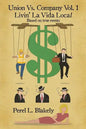 Union Vs. Company Vol - 1 Livin' LaVida Local - Paperback