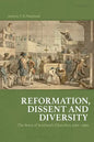Reformation, Dissent and Diversity: The Story of Scotland's Churches, 1560 - 1960 - Paperback