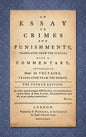 An Essay on Crimes and Punishments: Translated from the Italian; With a Commentary Attributed to Mons. De Voltaire, Translated from the French (1775) - Hardcover