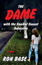 The Dame with the Sanibel Sunset Detective - Paperback