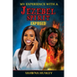 My Experience with a Jezebel Spirit (Exposed) - Paperback