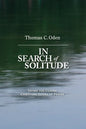 In Search of Solitude: Living the Classic Christian Hours of Prayer - Paperback