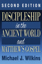 Discipleship in the Ancient World and Matthew's Gospel, Second Edition - Paperback