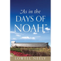 "As In The Days of Noah" - Paperback
