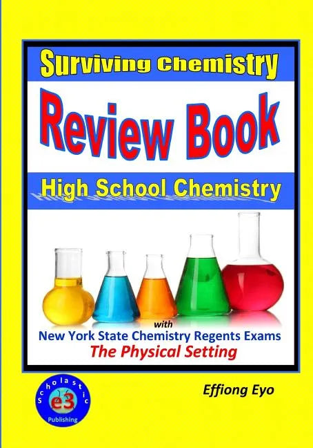 Surviving Chemistry Review Book: High School Chemistry: 2015 Revision - with NYS Chemistry Regents Exams: The Physical Setting - Paperback