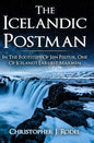 The Icelandic Postman: In the footsteps of Jón Póstur, one of Iceland's earliest mailmen - Paperback
