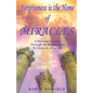 Forgiveness is the Home of Miracles: A Personal Journey Through the Workbook of "A Course in Miracles" - Paperback