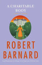 A Charitable Body: A Novel of Suspense - Paperback