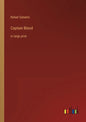 Captain Blood: in large print - Paperback