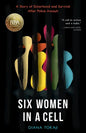 Six Women in a Cell: A Story of Sisterhood and Survival After Police Assault - Paperback