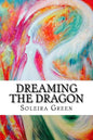 Dreaming the Dragon: Rapturing the DreamBorn - Paperback