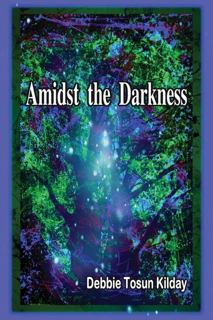 Amidst the Darkness - Paperback