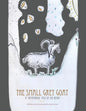 The Small Grey Goat: A "Weathered" Tale Of The Heart - Paperback