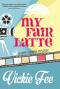 My Fair Latte - Hardcover