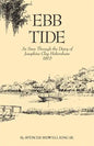 Ebb Tide: As Seen Through the Diary of Josephine Clay Habersham, 1863 - Paperback
