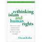 Rethinking Islam and Human Rights: Practice and Knowledge Production in the Case of Hizmet - Hardcover