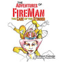 The Adventures of FireMan and The Case of The Stinger - Hardcover