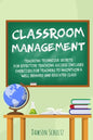 Classroom management - Teaching technique Secrets for effective teaching success includes exercises for teachers to maintain a well behaved and educat - Paperback