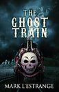 The Ghost Train - Paperback