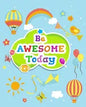 Be Awesome Today: Chore Chart for kids. Weekly Children's Responsibility Checklist, Create Daily Structure And Encourage Independence - Paperback