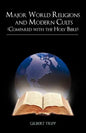 Major World Religions and Modern Cults (Compared with the Holy Bible) - Paperback