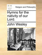 Hymns for the Nativity of Our Lord. - Paperback