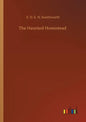 The Haunted Homestead - Paperback