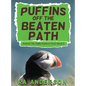 Puffins Off the Beaten Path - Hardcover