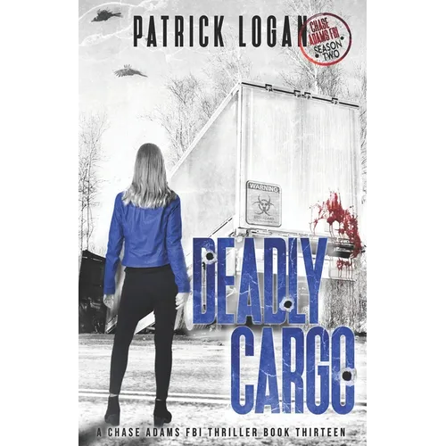 Deadly Cargo: Chase Adams Season Two - Paperback