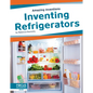 Inventing Refrigerators - Library Binding