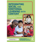 Integrating Social and Emotional Learning with Content: Using Graphic Texts for Differentiated Teaching in Grade 3-5 Classrooms - Paperback