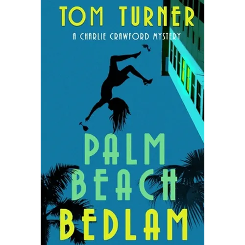 Palm Beach Bedlam - Paperback