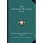 The Republic Of Costa Rica - Paperback