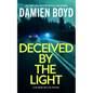 Deceived by the Light - Paperback