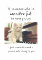 To Someone Who Is Wonderful In Every Way - Greeting Card