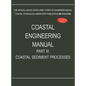 Coastal Engineering Manual Part III: Coastal Sediment Processes (EM 1110-2-1100) - Hardcover