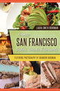 Iconic San Francisco Dishes, Drinks & Desserts - Paperback