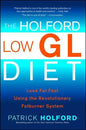 The Holford Low Gl Diet: Lose Fat Fast Using the Revolutionary Fatburner System - Paperback